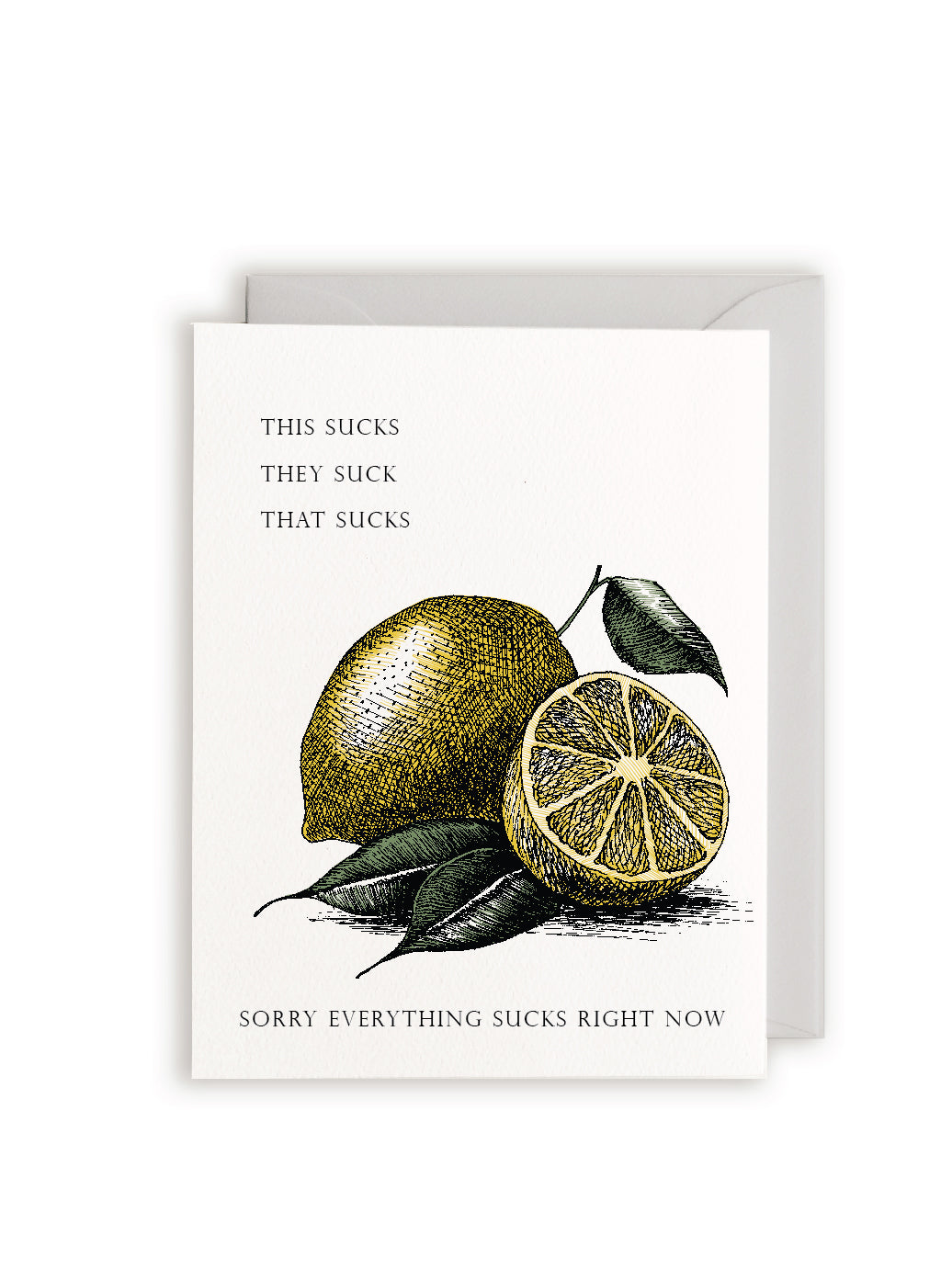 Sorry Everything Sucks Right Now Letterpress Greeting Card
