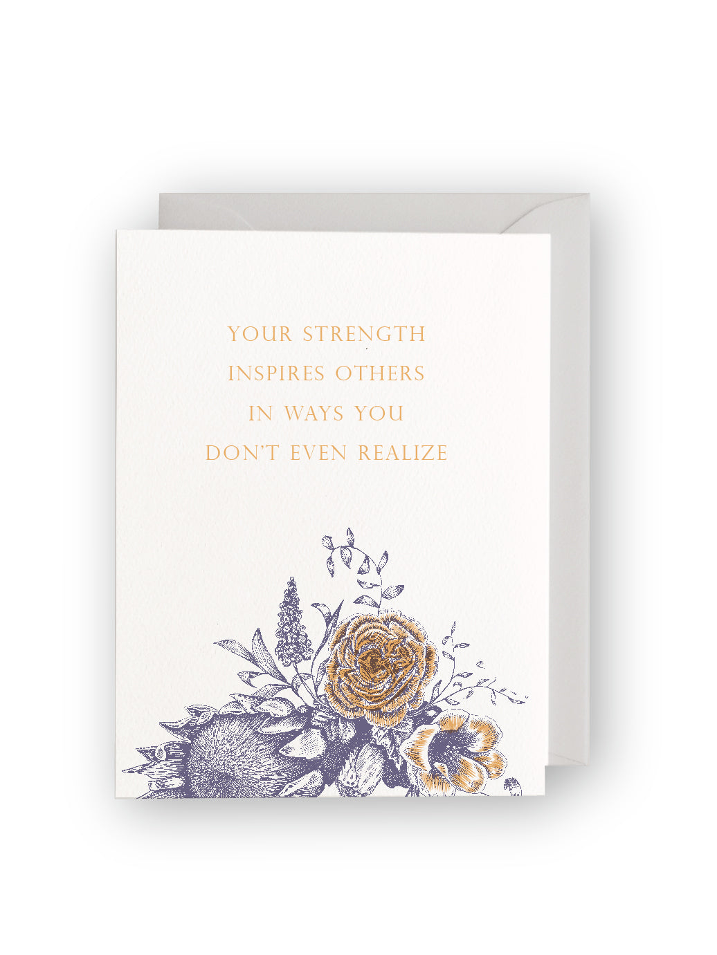 Your Strength Inspires Others Letterpress Greeting Card