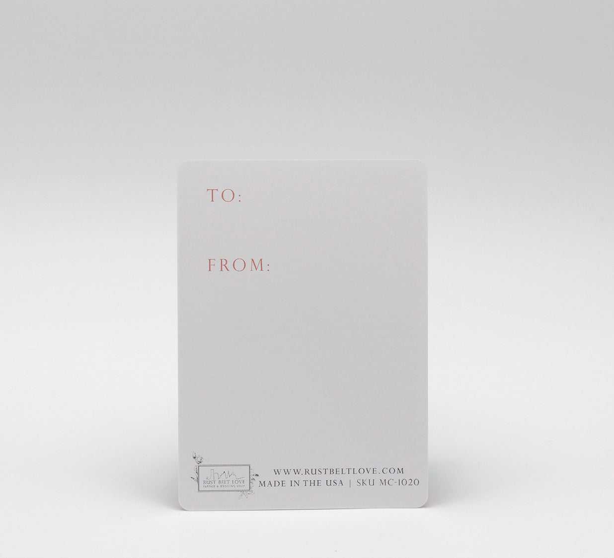 Back of rust Belt Love's minicard that reads "To" and "From"