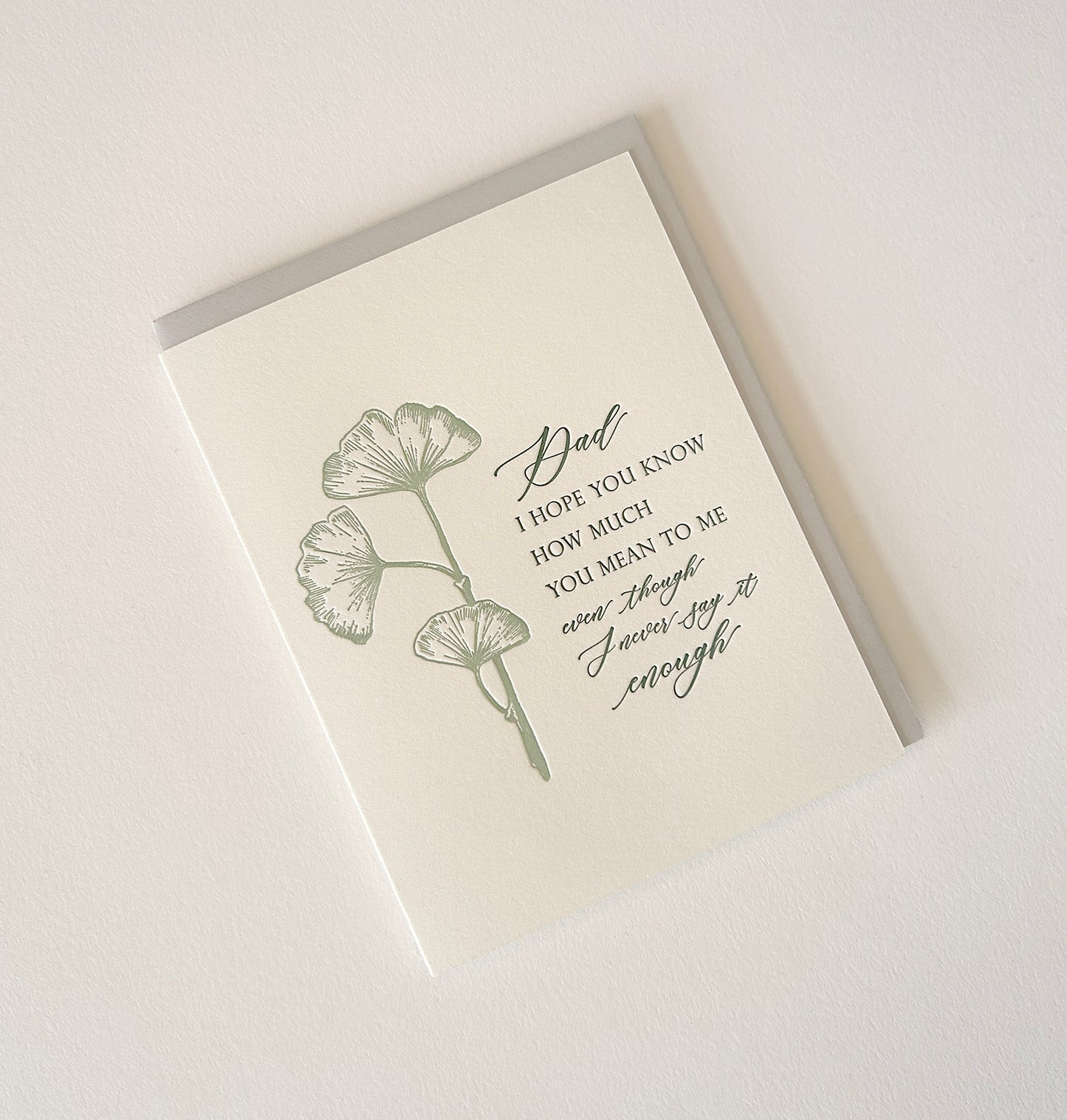 Dad, I Hope You Know How Much You Mean to Me Letterpress Greeting Card
