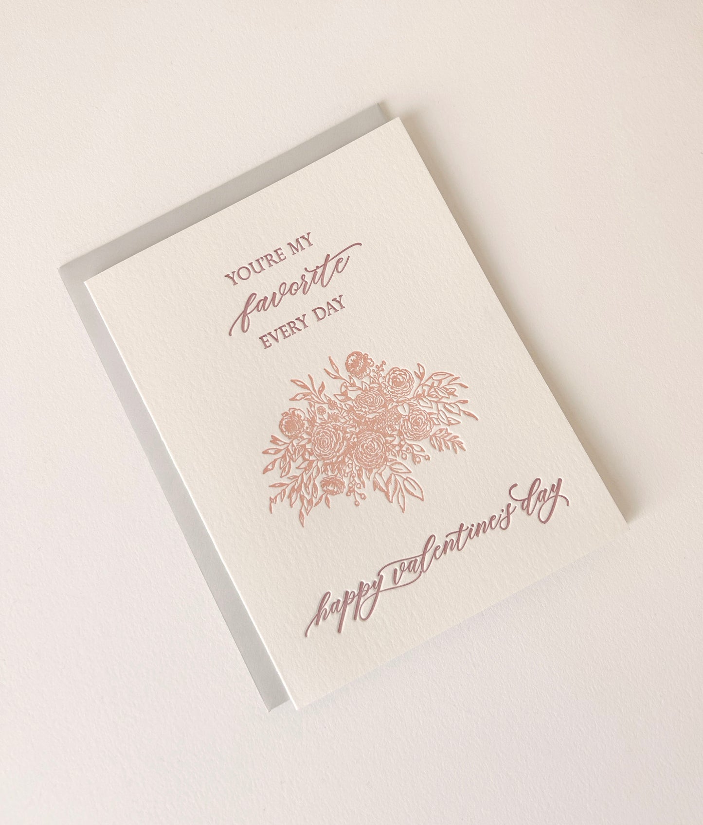 Letterpress valentine card with florals that says "You're My Favorite Every Day Happy Valentine's Day" by Rust Belt Love