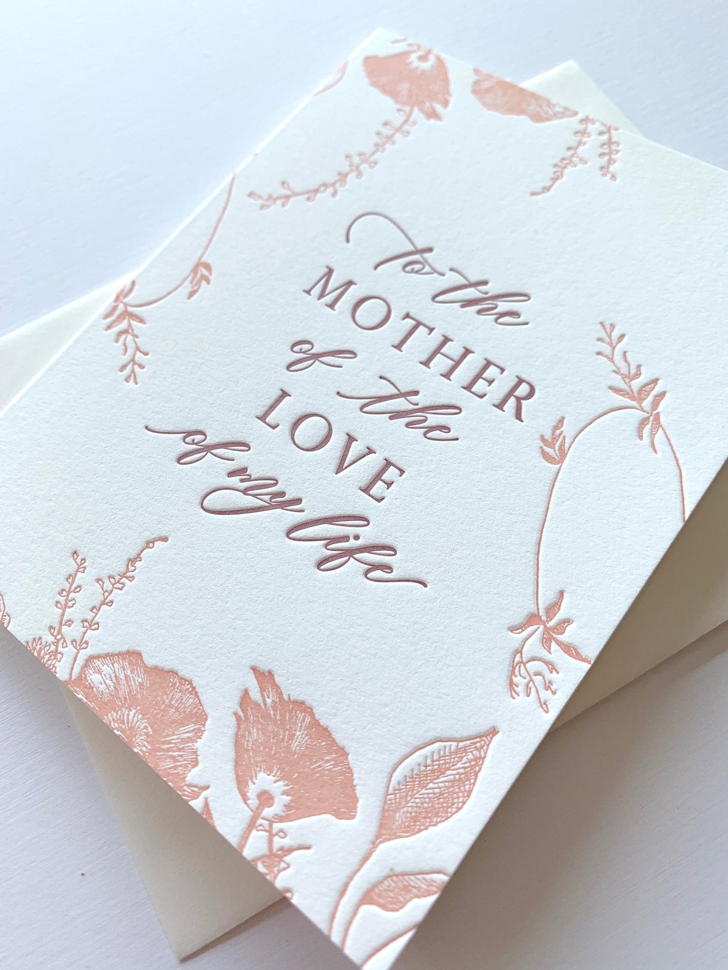 Letterpress wedding card with florals that says "to the mother of the love of my life" by Rust Belt Love