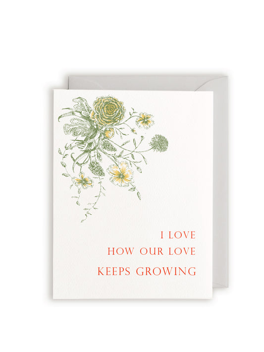 I Love How Our Love Keeps Growing Letterpress Greeting Card