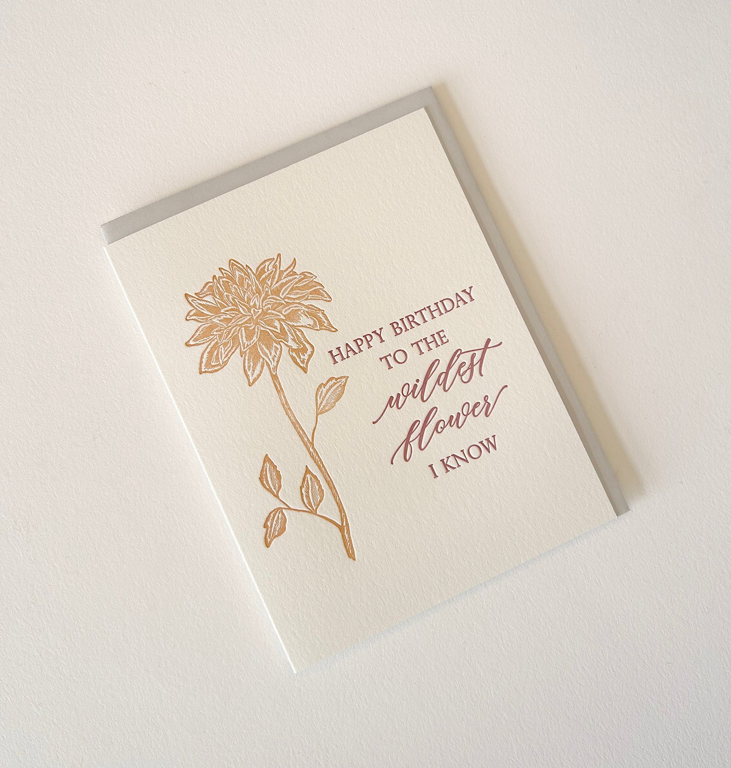 Letterpress birthday card with florals that says "Happy birthday to the wildest flower I know" by Rust Belt Love