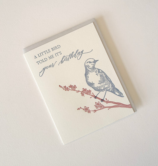 A Little Bird Told Me It's Your Birthday Letterpress Greeting Card