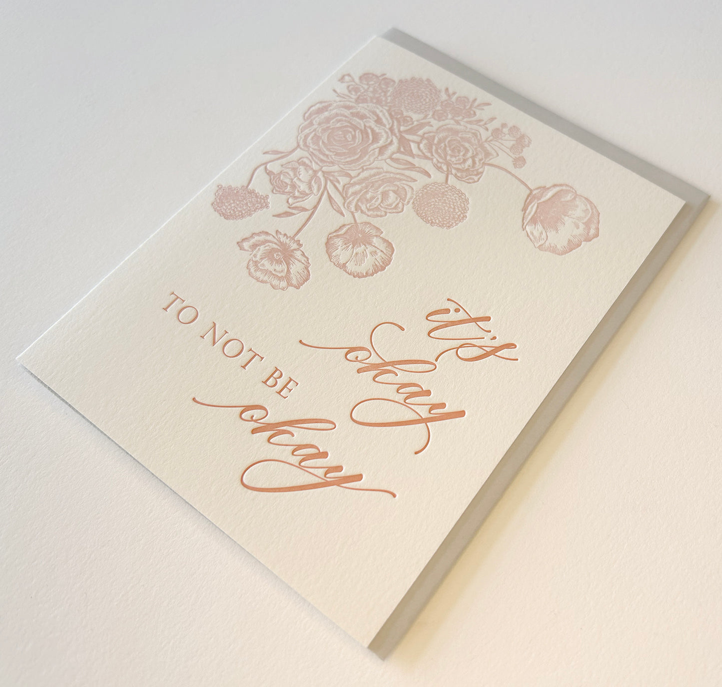 Letterpress encouragement card with florals that says "It's okay to not be okay" by Rust Belt Love