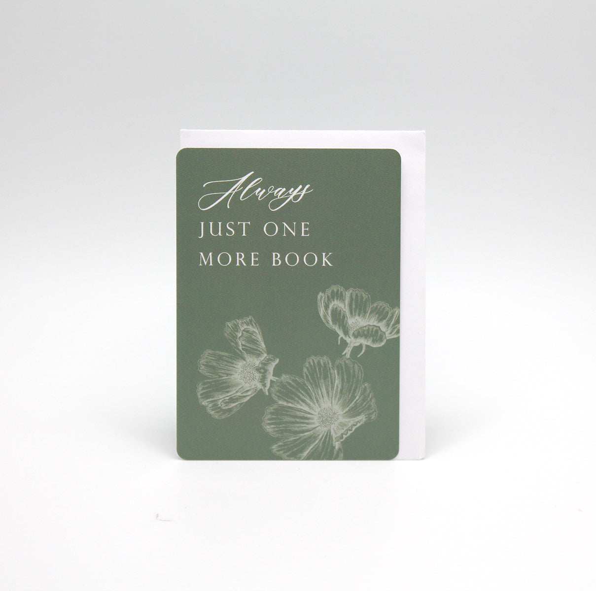 Green floral minicard that reads "Always just one more book" by Rust Belt Love