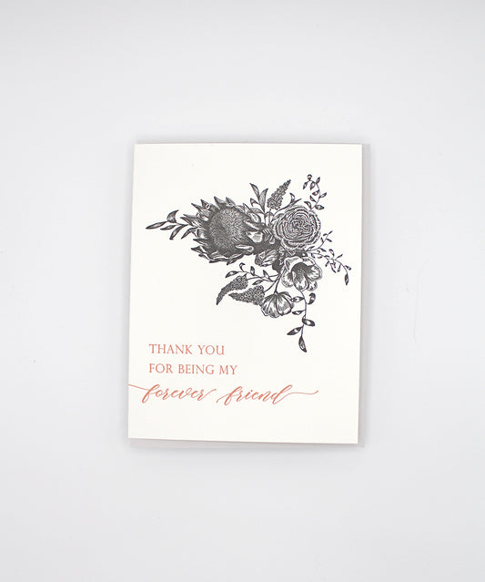 Letterpress friendship card with lack florals that reads "thank you for being my forever friend" by Rust Belt Love