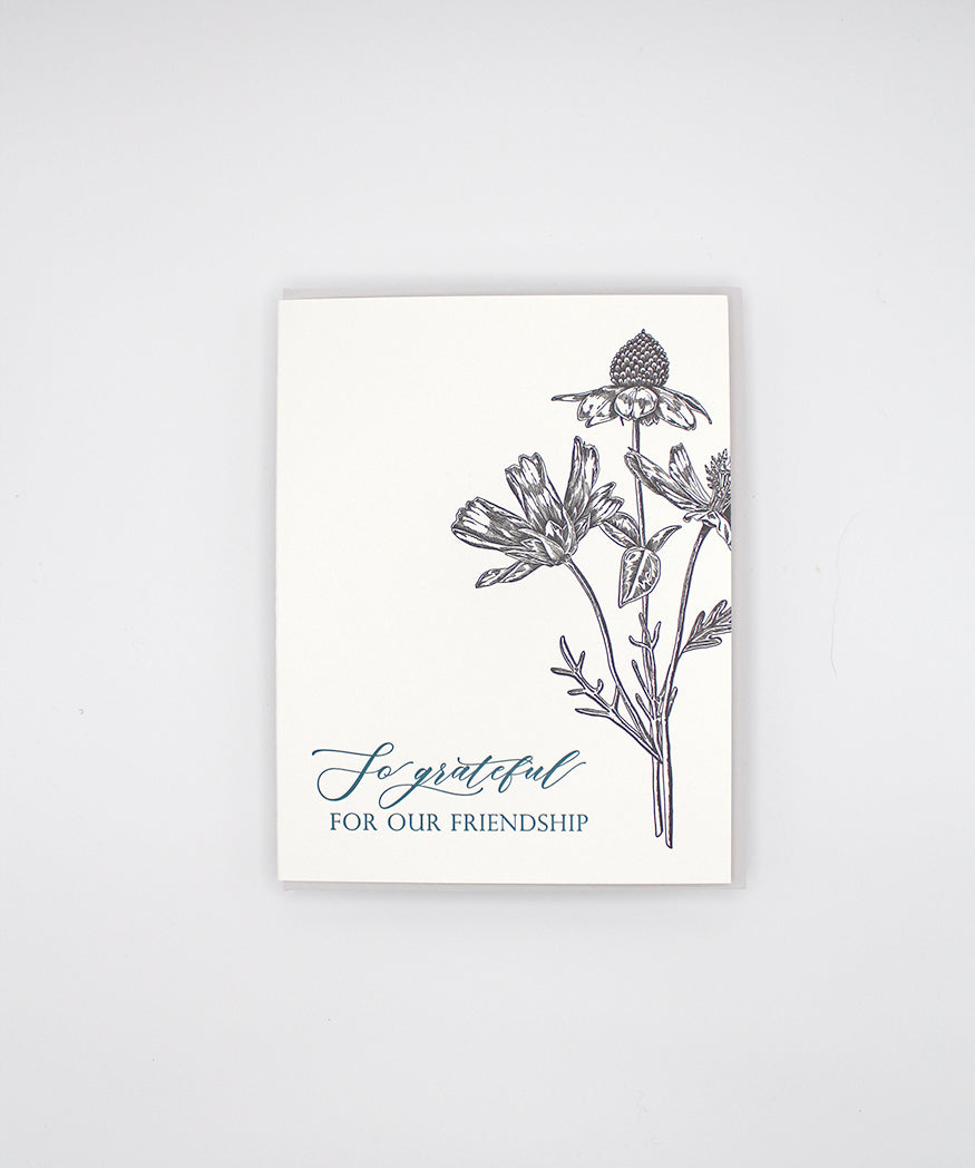 Letterpress friendship card with black florals that reads "So grateful for our friendship" by Rust Belt Love