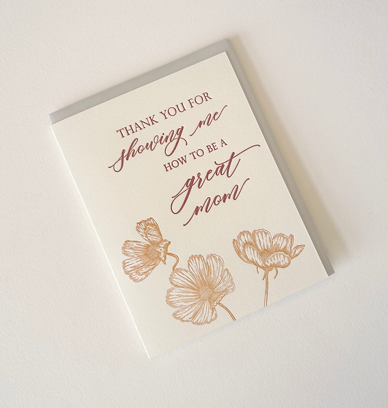 Letterpress mother's day card with florals that says "Thank you for showing me how to be a great mom" by Rust Belt Love