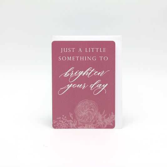 Digital pink floral minicard from Rust Belt Love that reads "Just a little something to brighten your day"
