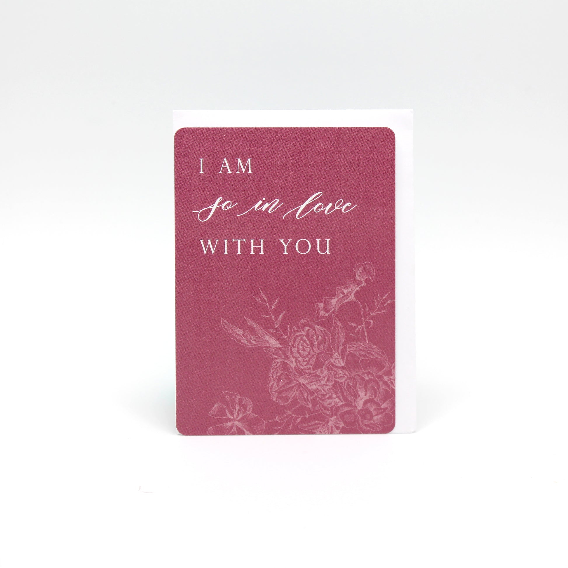 Dark pink floral minicard that reads "I am so in love with you" by Rust Belt Love