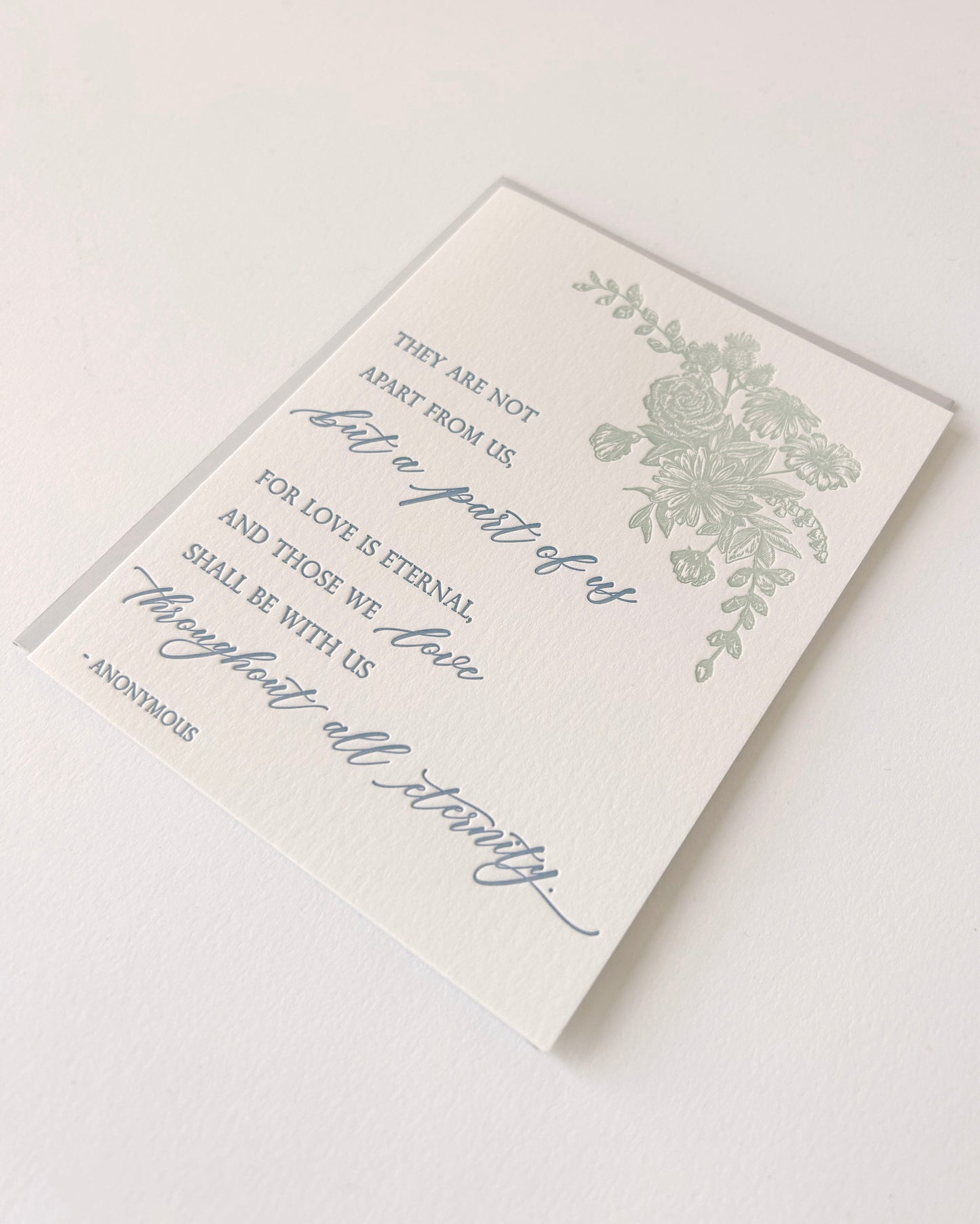 Letterpress sympathy card with florals that says "They are not apart from us, but a part of us for love is eternal, and those we love shall be with us throughout all eternity.- Anonymous"" by Rust Belt Love