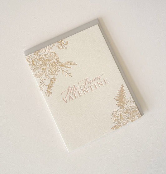 Letterpress love card with florals that says "My forever valentine" by Rust Belt Love