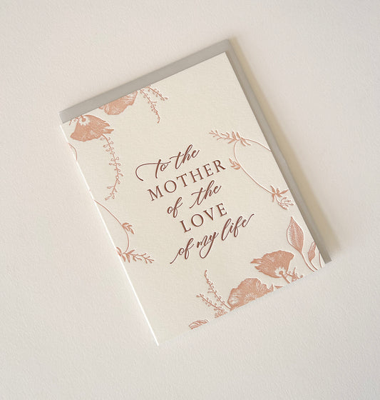 Letterpress wedding card with florals that says "to the mother of the love of my life" by Rust Belt Love