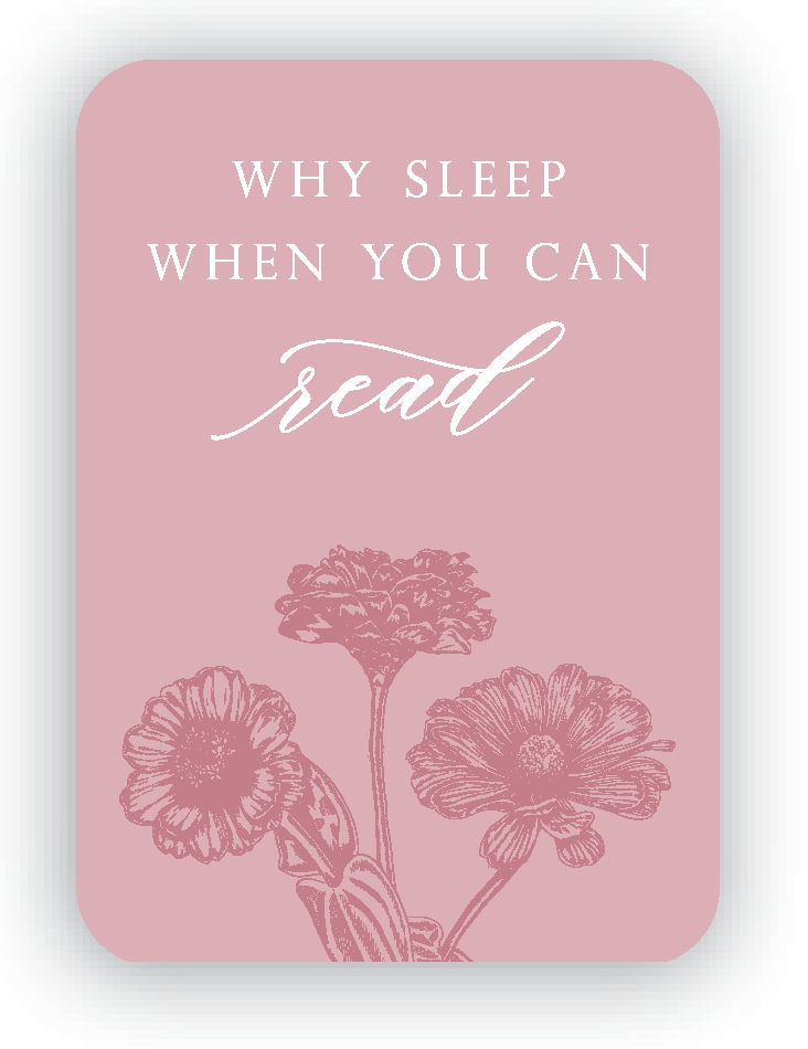 Digital blush mini card with florals that says "Why sleep when you can read" by Rust Belt Love