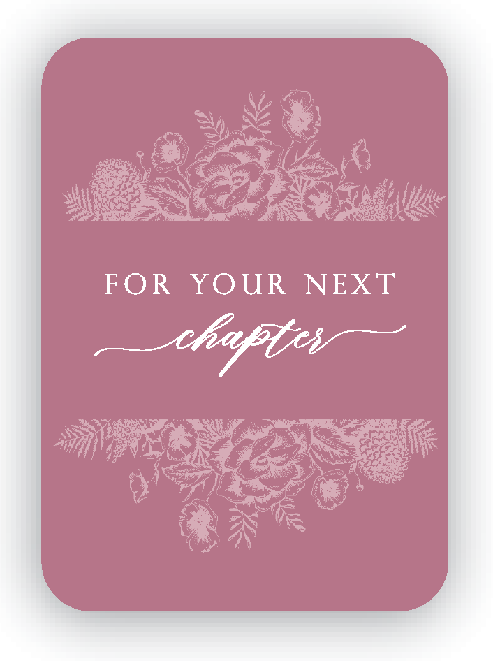 Digital dusty rose mini card with florals that says "For your next chapter" by Rust Belt Love
