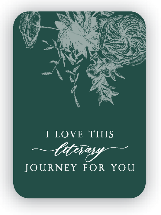 I Love This Literary Journey For You Minicard
