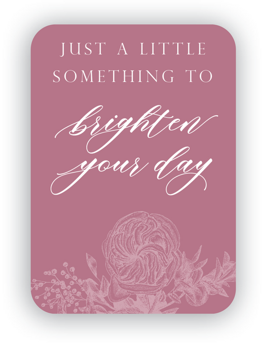 Brighten Your Day Minicard